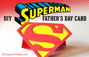 DIY Superman Father's Day Card
