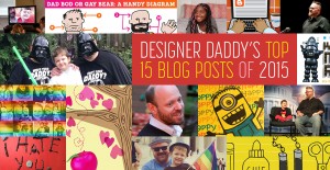 Designer Daddy Best of 2015